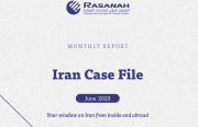 Rasanah Issues Iran Case File for June 2023