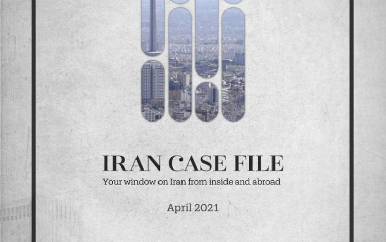 Rasanah Issues Iran Case File for April 2021