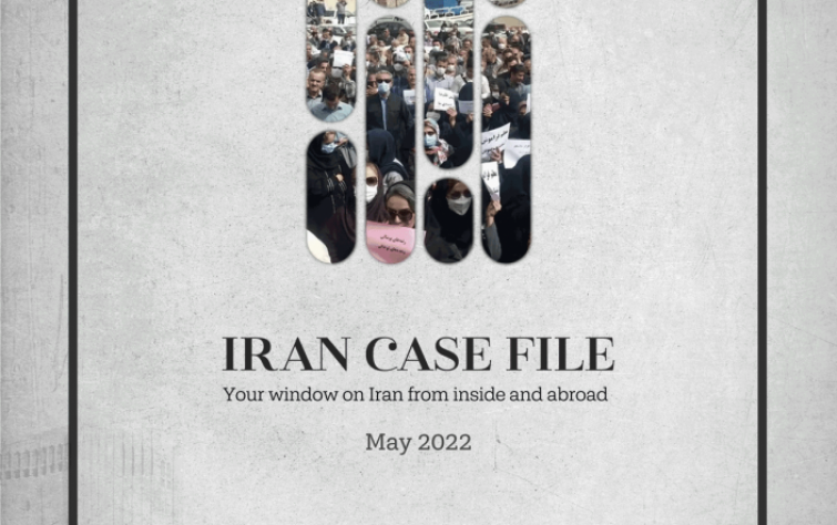 Rasanah Issues Iran Case File for May 2022￼