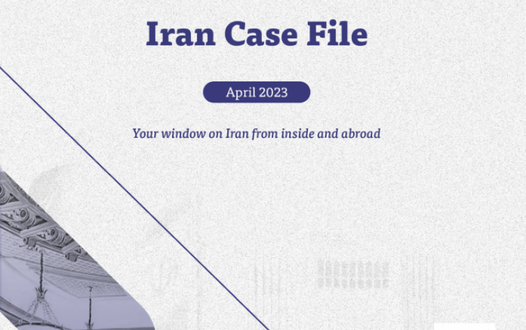 Rasanah Issues Iran Case File for April 2023
